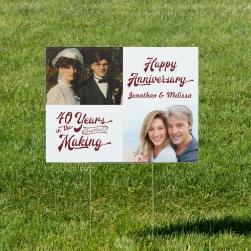 40th Anniversary Ruby YEARS IN THE MAKING Photo Sign
