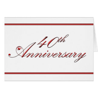 40th Anniversary (wedding anniversary) Card