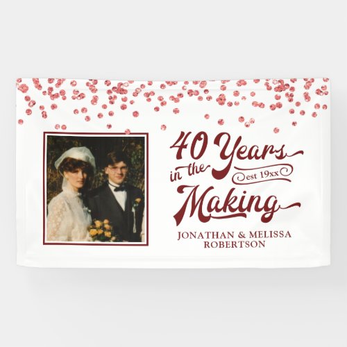 40th Anniversary YEARS IN THE MAKING Ruby Photo Banner