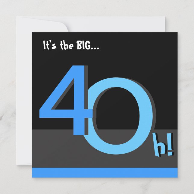 40th Big 4Oh! Birthday Party Invitation -blue (Front)