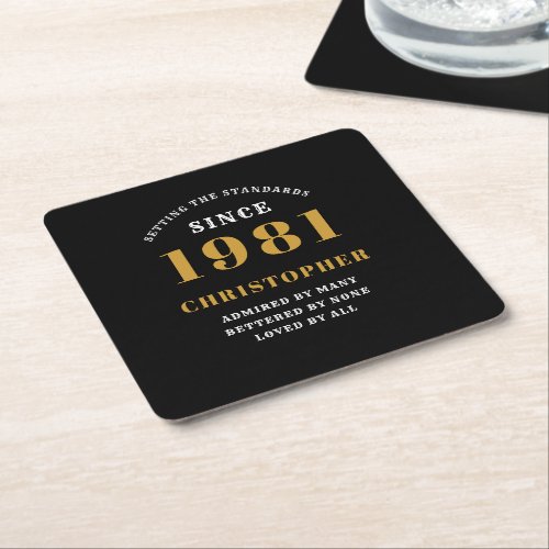 40th Birthday 1981 Black Gold For Him Personalized Square Paper Coaster