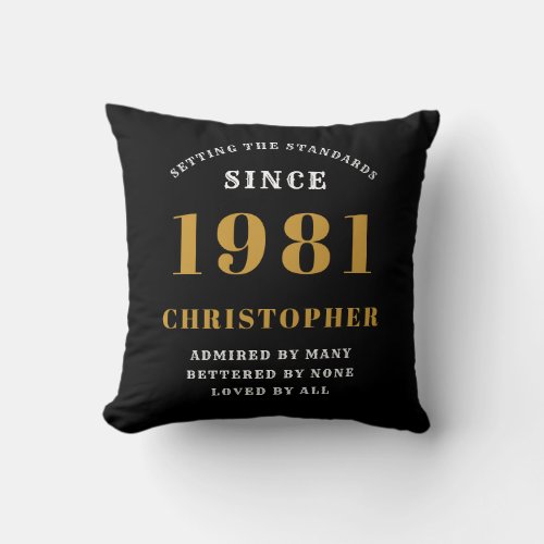 40th Birthday 1981 Black Gold Mens Personalized Throw Pillow