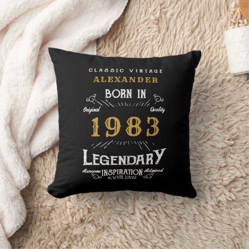 40th Birthday 1983 Add Name Black Gold Legend Throw Pillow