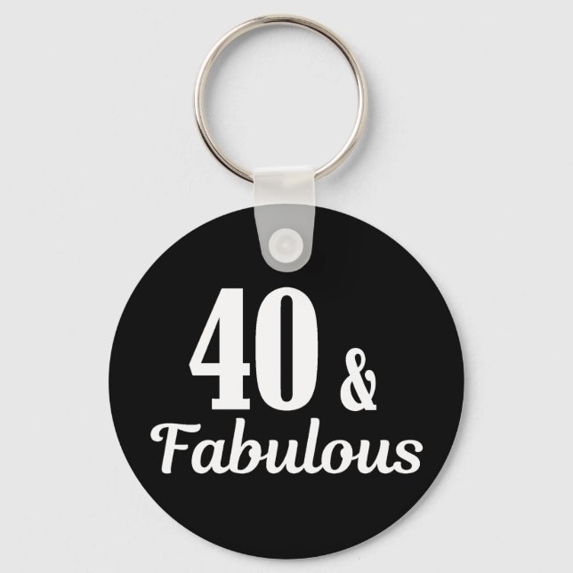 40th Birthday 40 & Fabulous Button Keychain (Front)