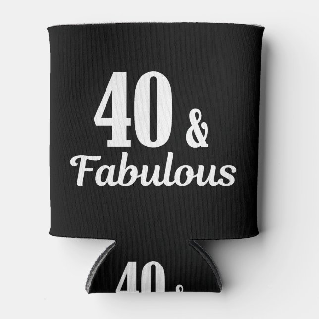 40th Birthday 40 & Fabulous Can Cooler (Front)
