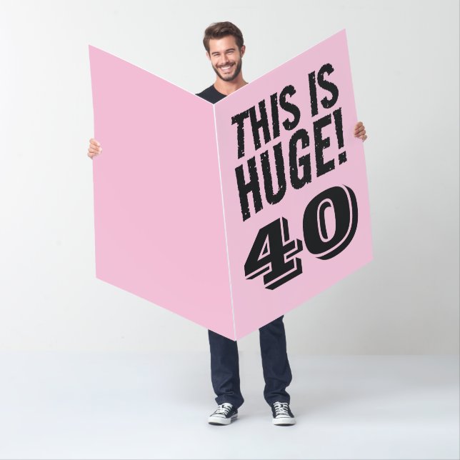 40TH BIRTHDAY 40 HUGE GIANT OVERSIZED CARD (In Situ)