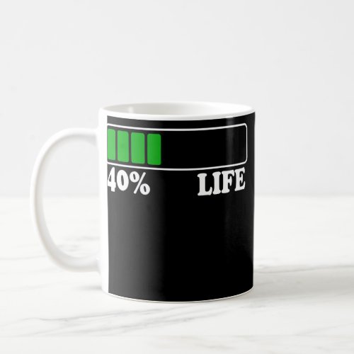 40th Birthday 40 Life 40 Years Loading Bar 40 Coffee Mug