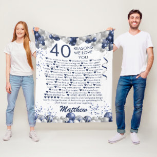 40th Birthday 40 Reasons We Love You Blue Fleece Blanket