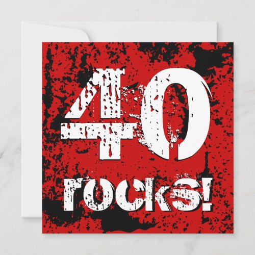 40th Birthday 40 Rocks Grunge Red and Black A07 Invitation