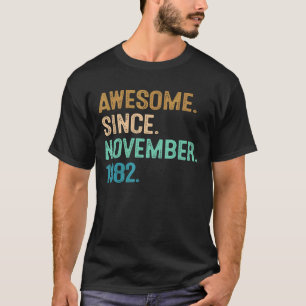 40th Birthday 40 Year Old Awesome Since November T-Shirt