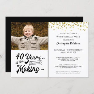 40th Birthday 40 YEARS IN THE MAKING Gold Confetti Invitation