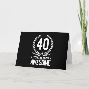 40th Birthday (40 Years Of Being Awesome) Card