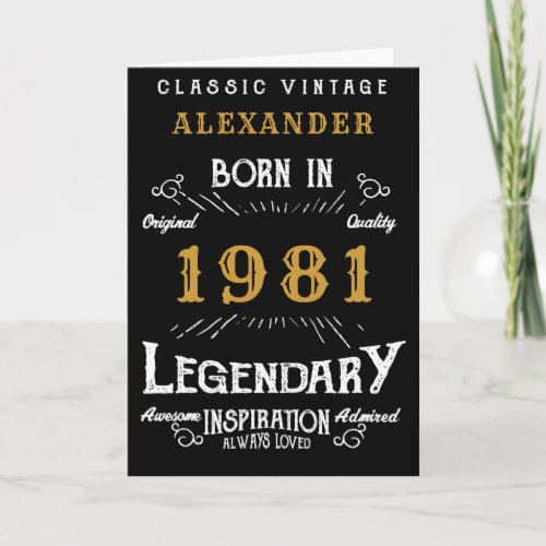40th Birthday Add Your Name Born 1981 Legendary Card