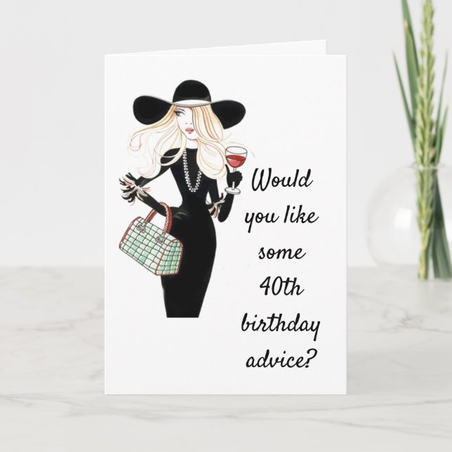 **40th BIRTHDAY ADVICE** TO A FRIEND OR FAMILY Card (Front)