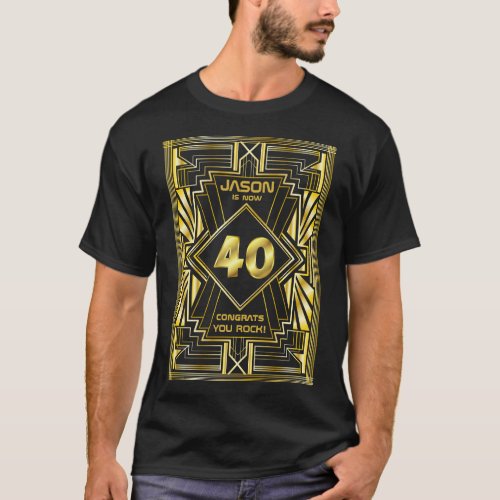 40th Birthday Art Deco Gold Black Great Gatsby T_Shirt