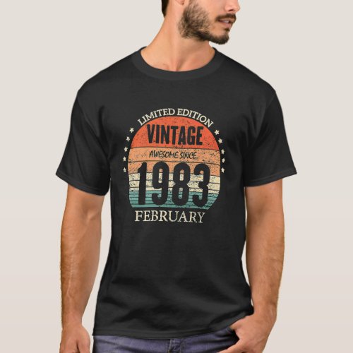 40th Birthday Awesome Since February 1983 40 Year  T_Shirt