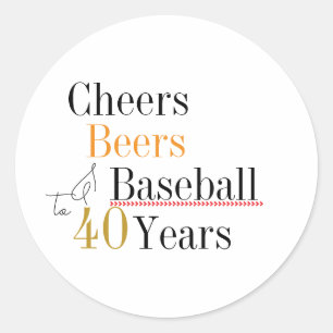 40th Birthday Baseball Cheers and Beers Party Classic Round Sticker
