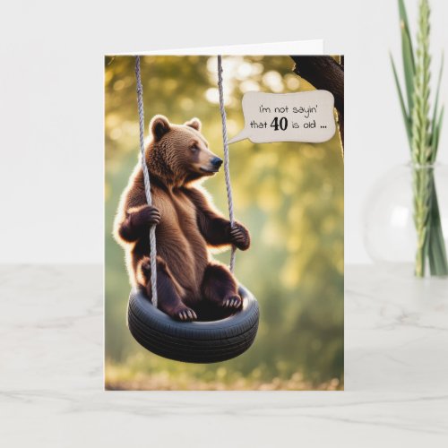 40th Birthday Bear On a Tire Swing Card
