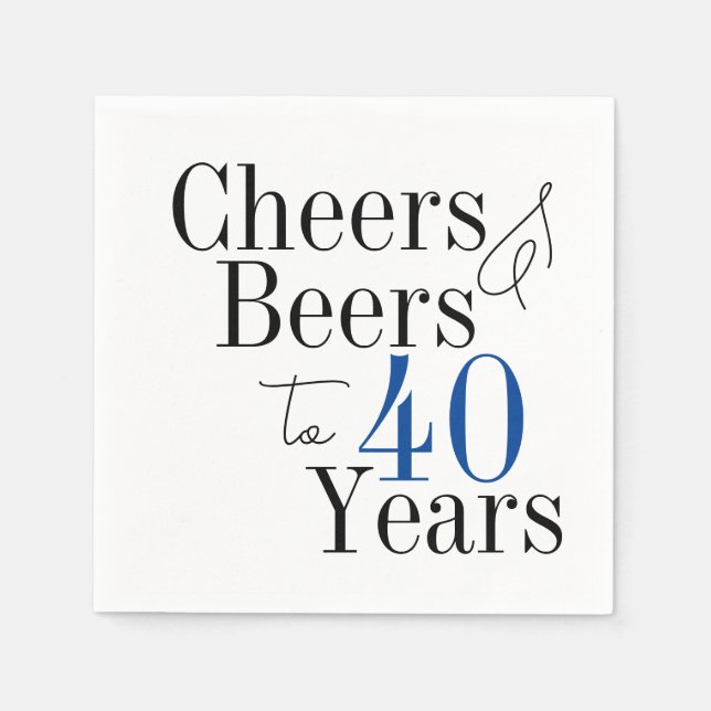 40th Birthday Beers and Cheers Typography Party  Napkins (Front)