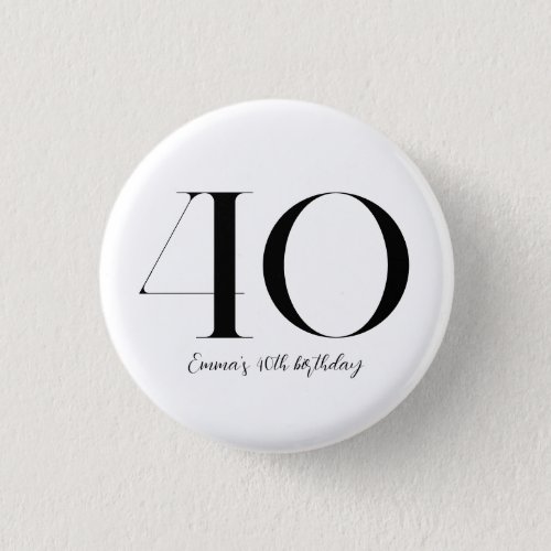40th Birthday Black and White Button