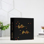 40th birthday black gold hello 40 name script 3 ring binder<br><div class="desc">Elegant and modern for your notes, party planning or as a guestbook for a 40th birthday party. Black backdrop and faux gold text written with a trendy hand-lettered style script: hello forty. With golden dots as decor. Templates for name and date, golden letters. You can change the background color to...</div>