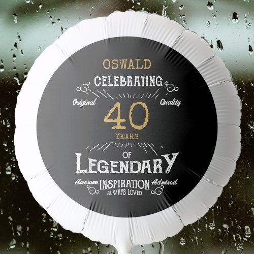 40th Birthday Black Gold Legendary Retro Balloon