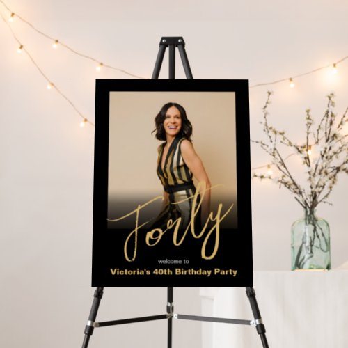 40th Birthday Black Gold Modern Photo Welcome Foam Board