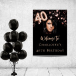 40th Birthday black rose gold photo star welcome Poster<br><div class="desc">A welcome poster for a girly and glamorous 40th birthday party.  A classic black background decorated with rose gold stars.  Personalize and add a photo and name.  Number 40 is written with a balloon style font.</div>