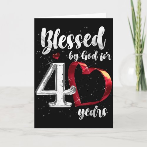 40th Birthday Blessed By God For 40 Years Birthday