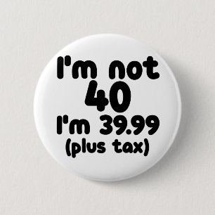 40th birthday button