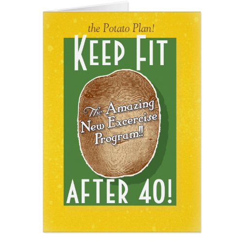 40th Birthday card Potato Bag Fitness Program