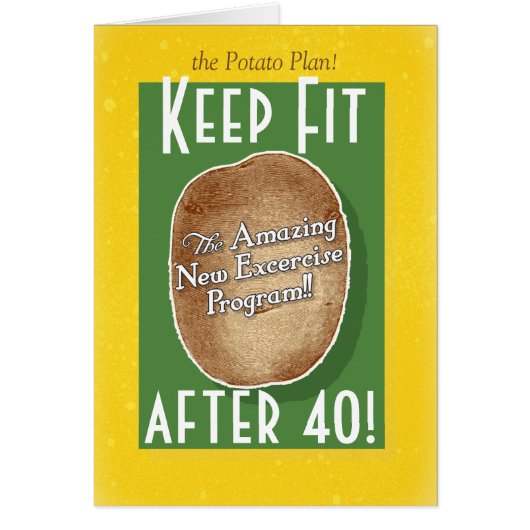40th Birthday card: Potato Bag Fitness Program (Front)