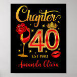 40th Birthday, chapter 40 lady’s, women’s  Poster<br><div class="desc">40th Birthday design for women,  ladies. Editable name and est. year. Featuring PRINTED: Chapter 40 design. Please NOTE: this is an item with the printed design.
This is a perfect gift for a 40 years old woman,  daughter,  friend,  lady. The great idea for 40th birthday party celebration.</div>