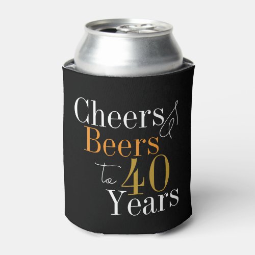 40th Birthday Cheers and Beers Black Gold Party Can Cooler