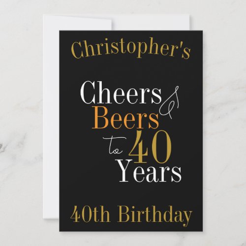 40th Birthday Cheers and Beers Black Gold Party Invitation