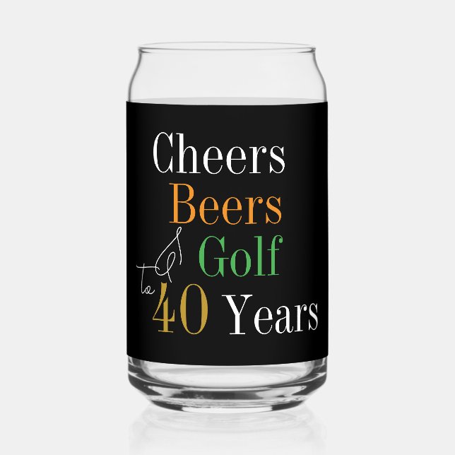 40th Birthday Cheers and Beers Golf Black and Gold Can Glass (Front)