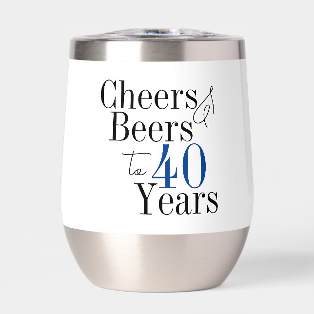 40th Birthday Cheers and Beers Simple Party Thermal Wine Tumbler (Front)