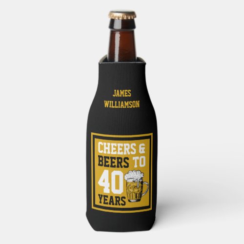40th Birthday Cheers  Beers to 40 Years Custom Bottle Cooler