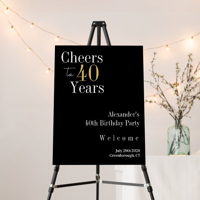 40th Birthday Cheers to 40 Years Black Gold Party Foam Board (In Situ (Stand))