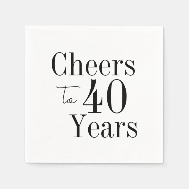 40th Birthday Cheers to 40 Years Black White Party Napkins (Front)