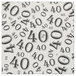 40th Birthday Cool Number Pattern Black/White Fabric