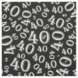 40th Birthday Cool Number Pattern Black/White Fabric
