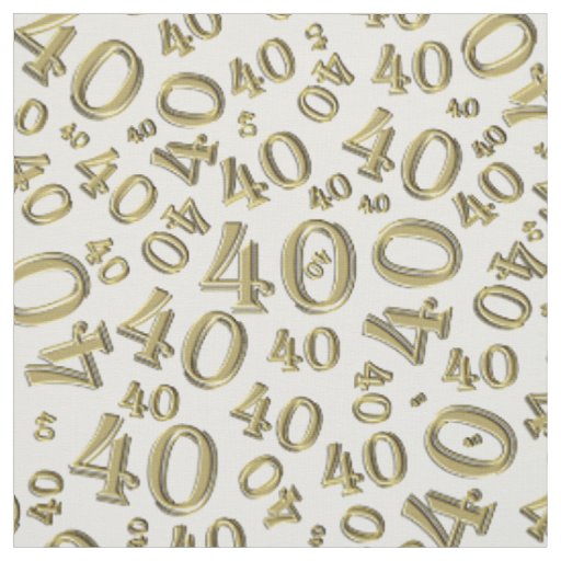 40th Birthday Cool Number Pattern Gold/White Fabric | Zazzle