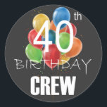 40th Birthday Crew 40 Party Crew Group Classic Round Sticker<br><div class="desc">40th Birthday Crew 40 Party Crew Group Friends BDay design Gift Classic Round Sticker Classic Collection.</div>