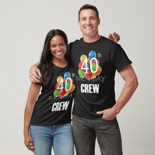 40th Birthday Crew 40 Party Crew Group Men T_Shirt