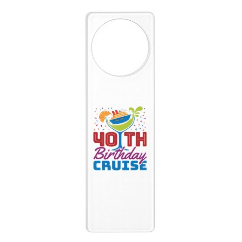 40th Birthday Cruise Door Hanger