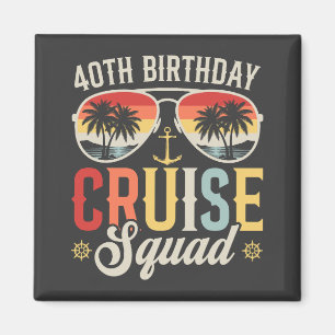 40TH Birthday Cruise Squad Family Matching Square Magnet