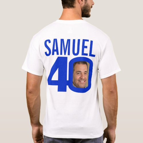 40th birthday custom name and photo template blue T_Shirt