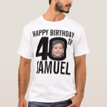 40th birthday custom name and photo template mono T-Shirt<br><div class="desc">Happy 40th Birthday black and white text, custom front, and back photo, and name t-shirt. Fun 40th personalized photo in bold black and contrasting white birthday tee design. Personalize this birthday shirt with two photographs of the birthday person in the middle of the number 0 on the front and back...</div>