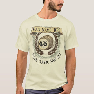 40th Birthday Custom Year Name Vintage Wine Beer T-Shirt